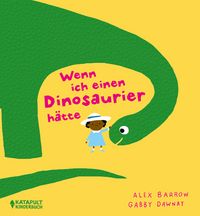 Produktbild: Wenn ich einen Dinosaurier h&auml;tte