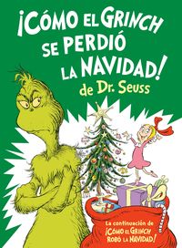 Produktbild: &iexcl;C&oacute;mo El Grinch Se Perdi&oacute; La Navidad! (How the Grinch Lost Christmas Spanish Edition)