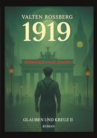 Produktbild: 1919 - Eitelkeit und S&uuml;nde: Glauben und Kreuz 2