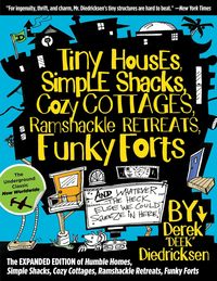 Produktbild: Tiny Houses, Simple Shacks, Cozy Cottages, Ramshackle Retreats, Funky Forts