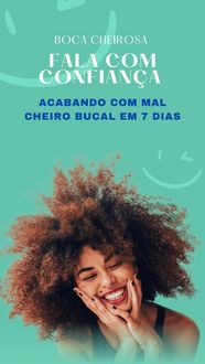 Produktbild: Boca Cheirosa: Acabando com mal cheiro bucal em 7 dias