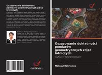 Produktbild: Oszacowanie dok&iquest;adno&iquest;ci pomiar&oacute;w geometrycznych zdj&iquest;&iquest; lotniczych
