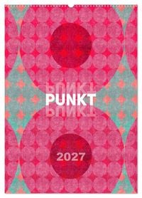 Produktbild: Punkt Punkt Punkt (Wandkalender 2027 DIN A2 hoch), CALVENDO Monatskalender