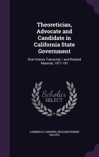 Produktbild: Theoretician, Advocate and Candidate in California State Government