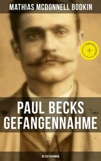 Produktbild: Paul Becks Gefangennahme: Detektivroman