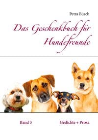 Produktbild: Das Geschenkbuch f&uuml;r Hundefreunde