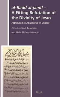 Produktbild: Al-Radd Al-Jamīl - A Fitting Refutation of the Divinity of Jesus