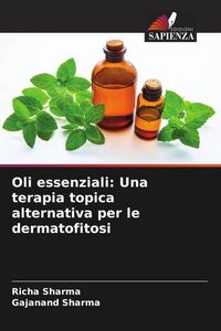 Produktbild: Oli essenziali: Una terapia topica alternativa per le dermatofitosi