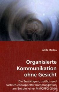 Produktbild: Marton, A: Organisierte Kommunikation ohne Gesicht
