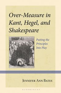 Produktbild: Over-Measure in Kant, Hegel, and Shakespeare