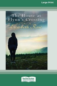 Produktbild: The House at Flynn's Crossing (16pt Large Print Edition)
