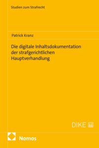Produktbild: Die digitale Inhaltsdokumentation der strafgerichtlichen Hauptverhandlung