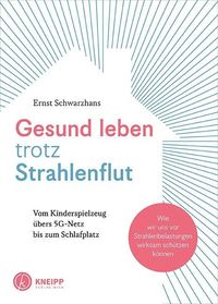 Bild vom Artikel Gesund leben trotz Strahlenflut vom Autor Ernst Schwarzhans