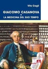 Produktbild: Giacomo Casanova e la medicina del suo tempo