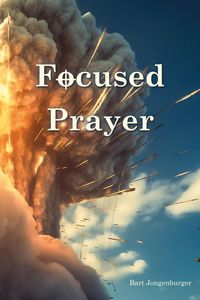 Produktbild: Focused Prayer (Nation Reborn Series, #5)