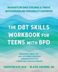 Produktbild: The DBT Skills Workbook for Teens with BPD