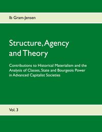 Produktbild: Structure, Agency and Theory