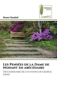 Produktbild: Les Pens&eacute;es de la Dame de Nohant en ab&eacute;c&eacute;daire