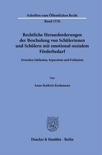 Produktbild: Rechtliche Herausforderungen der Beschulung von Sch&uuml;lerinnen und Sch&uuml;lern mit emotional-sozialem F&ouml;rderbedarf