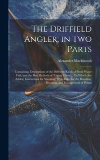 Produktbild: The Driffield Angler; in two Parts