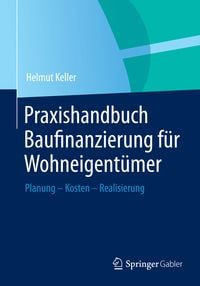 Produktbild: Praxishandbuch Baufinanzierung f&uuml;r Wohneigent&uuml;mer