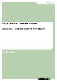 Bild vom Artikel Rassismus - Entstehung von Vorurteilen vom Autor Bettina Schmidt