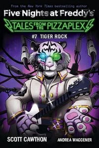 Produktbild: Five Nights at Freddy's: Tales from the Pizzaplex 07: Tiger Rock