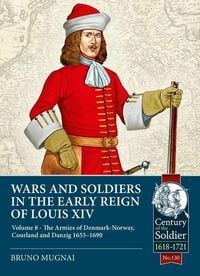 Produktbild: Wars and Soldiers in the Early Reign of Louis XIV
