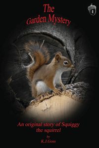 Produktbild: Garden Mystery an Original Story of Squiggy the Squirrel