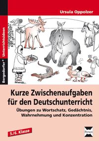 Bild vom Artikel Kurze Zwischenaufgaben für den Deutschunterricht vom Autor Ursula Oppolzer