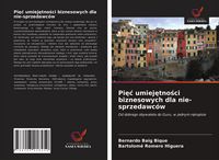 Produktbild: Pi&iquest;&iquest; umiej&iquest;tno&iquest;ci biznesowych dla nie-sprzedawc&oacute;w