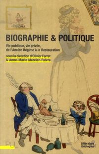 Produktbild: Biographie et politique. Vie publique, vie priv&eacute;e de l'Ancien R&eacute;gime