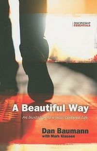 Produktbild: A Beautiful Way: An Invitation to a Jesus-Centered Life
