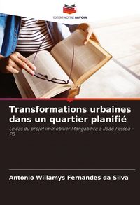 Produktbild: Transformations urbaines dans un quartier planifi&eacute;