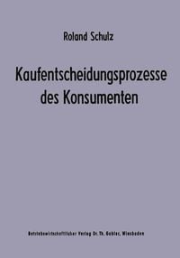 Produktbild: Kaufentscheidungsprozesse des Konsumenten