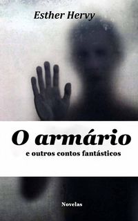 Produktbild: O arm&aacute;rio e outros contos fant&aacute;sticos