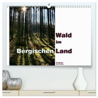 Produktbild: Wald im Bergischen Land 2027 (hochwertiger Premium Wandkalender 2027 DIN A2 quer), Kunstdruck in Hochglanz