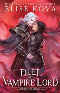 Bild vom Artikel A Duel with the Vampire Lord vom Autor Elise Kova
