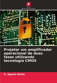 Produktbild: Projetar um amplificador operacional de duas fases utilizando tecnologia CMOS