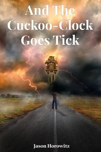 Produktbild: And the Cuckoo-Clock Goes Tick