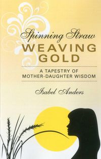 Produktbild: Spinning Straw, Weaving Gold