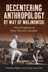 Produktbild: Decentering Anthropology, by Way of Malinowski