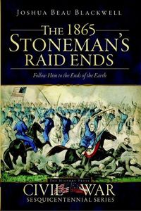 Produktbild: The 1865 Stoneman's Raid Ends