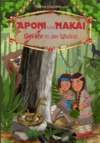 Bild vom Artikel Aponi und Nakai - Gefahr in der Wildnis vom Autor Monika Starzengruber