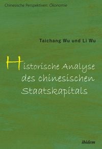 Produktbild: Historische Analyse des chinesischen Staatskapitals