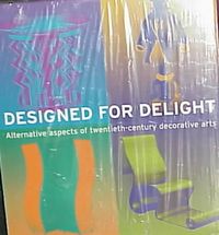 Produktbild: Designed for Delight: Alternative Aspects of Twentieth-Century Decorative Arts