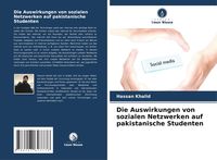 Produktbild: Die Auswirkungen von sozialen Netzwerken auf pakistanische Studenten