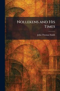 Produktbild: Nollekens and His Times
