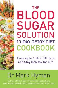 Produktbild: The Blood Sugar Solution 10-Day Detox Diet Cookbook