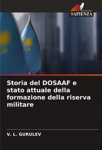 Produktbild: Storia del DOSAAF e stato attuale della formazione della riserva militare